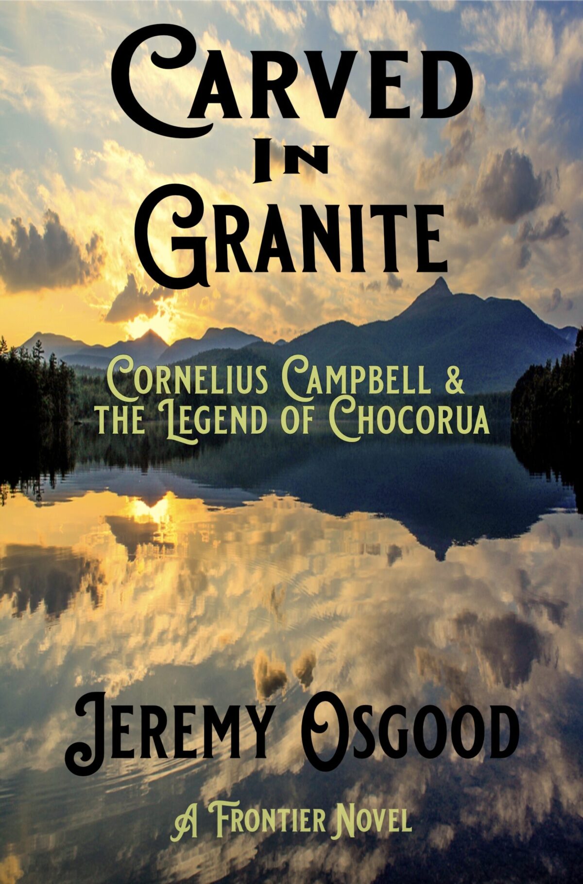 Carved in Granite: Cornelius Campbell & The Legend of Chocorua (limited edition cover)